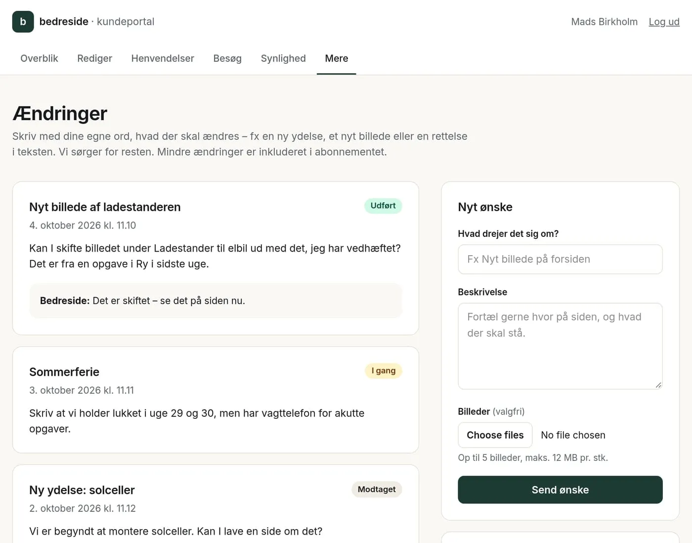Kundeportalen: ændringsønsker med status Udført, I gang og Modtaget, og en formular til et nyt ønske.